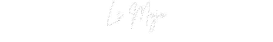 Custom Neon Sign Online Editor Le Mojo