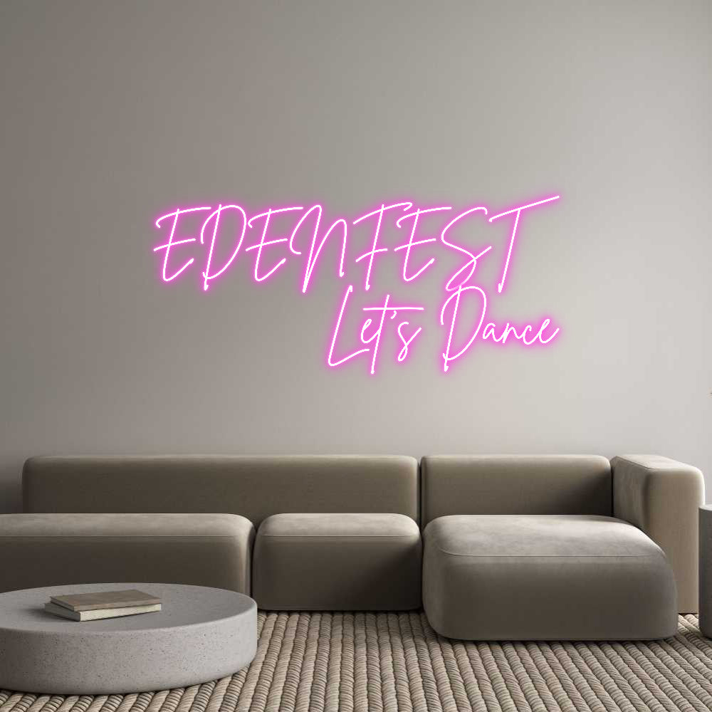 Custom Neon Sign Online Editor EDENFEST
Let...