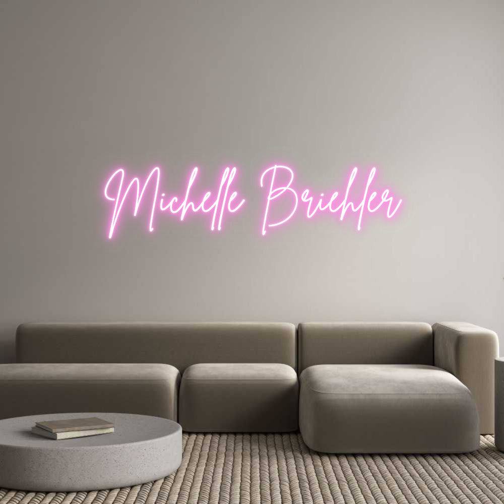 Custom Neon Sign Online Editor Michelle Brie...
