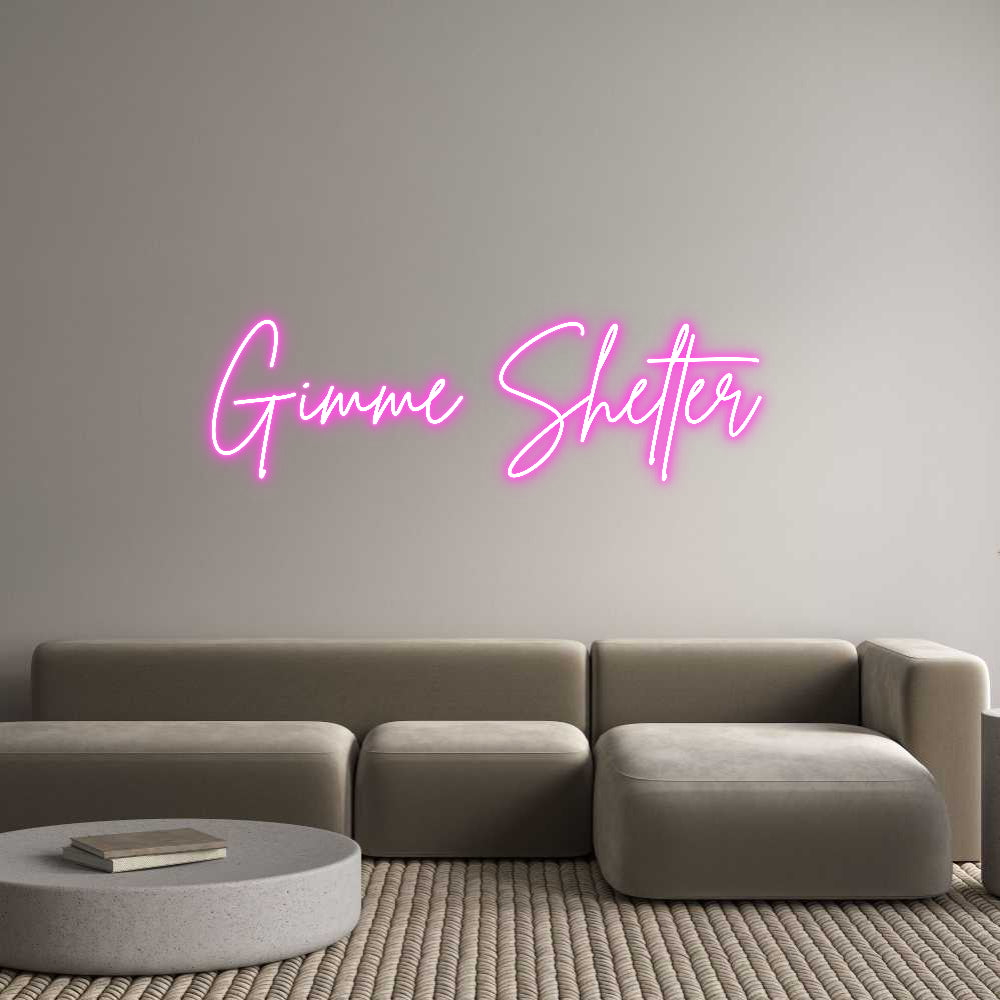 Custom Neon Sign Online Editor Gimme Shelter