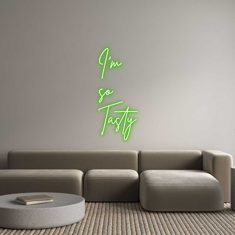 Custom Neon Sign Online Editor I’m 
so 
Ta...