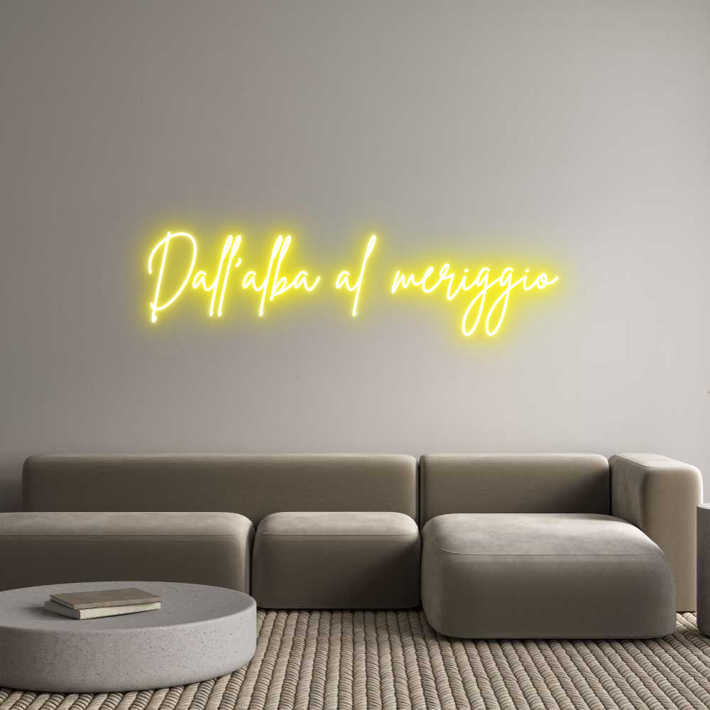 Custom Neon Sign Online Editor Dall'alba al ...