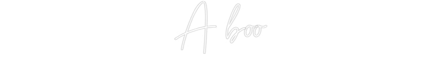 Custom Neon Sign Online Editor A boo