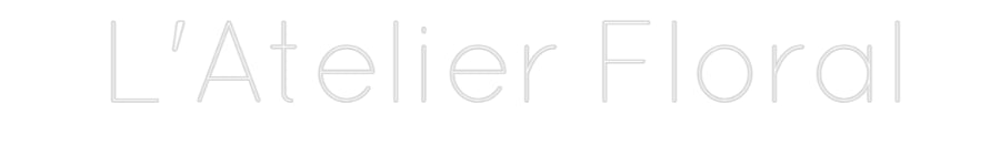 Custom Back Lit Neon Sign Online Editor L'Atelier Flo...