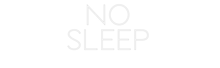Custom Neon Sign Online Editor NO
SLEEP