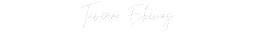Custom Neon Sign Online Editor Tavern Eikevåg