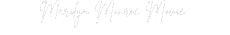 Custom Neon Sign Online Editor Marilyn Monro...