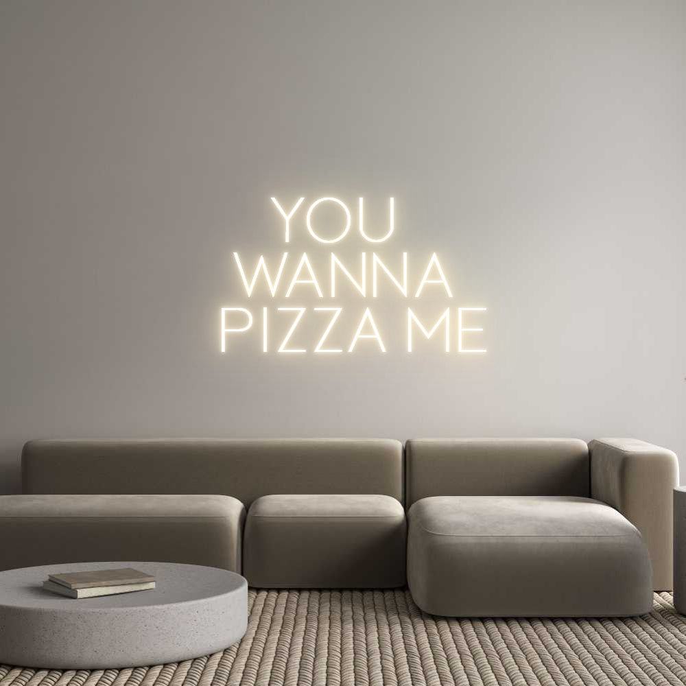 Custom Neon Sign Online Editor You 
Wanna
...