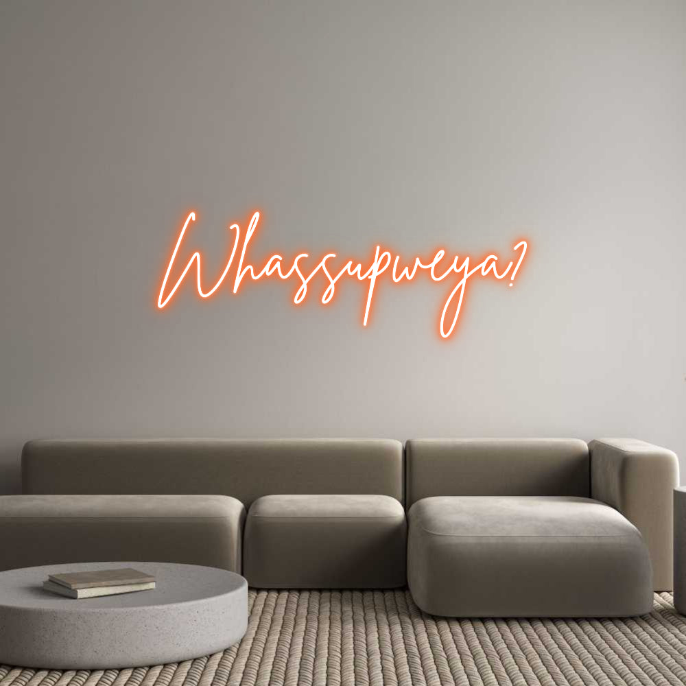 Custom Neon Sign Online Editor Whassupweya?