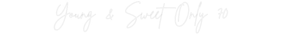 Custom Neon Sign Online Editor Young & Sweet...