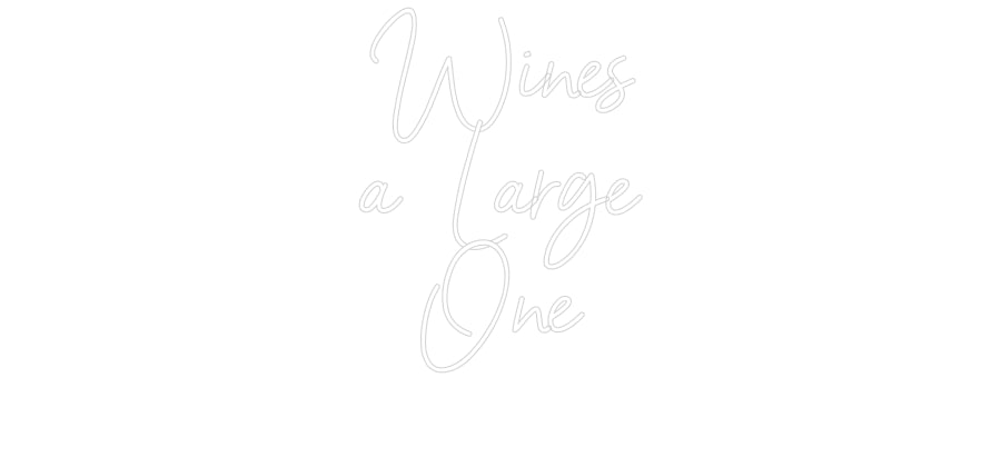 Custom Neon Sign Online Editor Wines
a Larg...