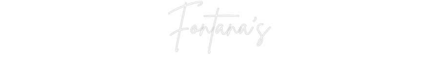 Custom Neon Sign Online Editor Fontana's