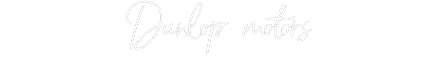 Custom Neon Sign Online Editor Dunlop motors