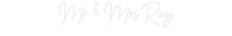 Custom Neon Sign Online Editor Mr & Mrs Ray