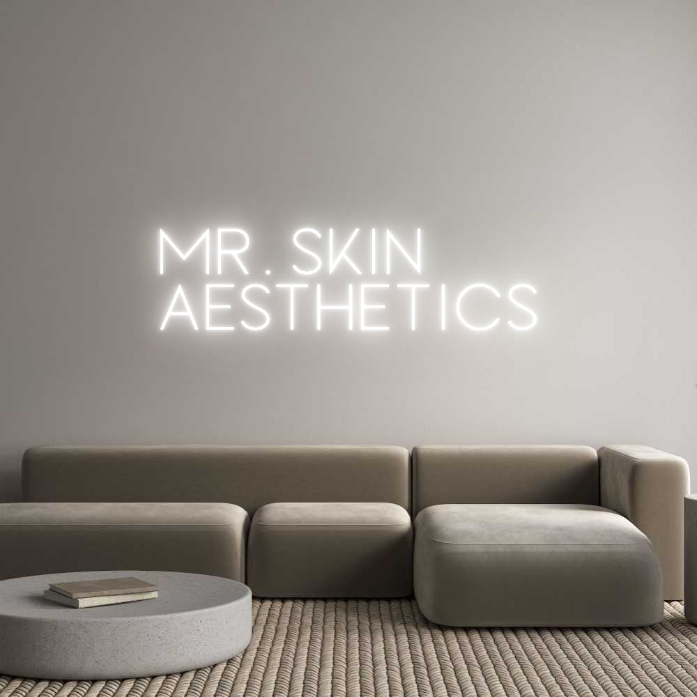 Custom Neon Sign Online Editor MR. Skin
Aes...