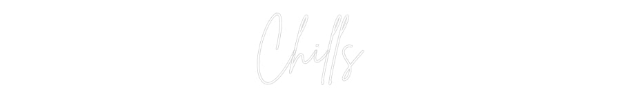Custom Neon Sign Online Editor Chills