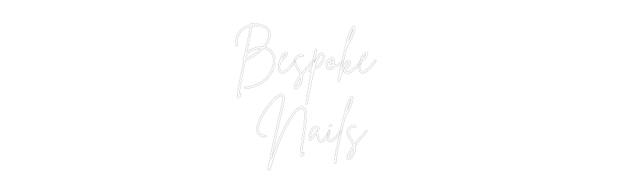 Custom Neon Sign Online Editor Bespoke 
Nails