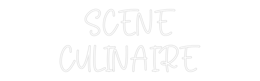 Custom Neon Sign Online Editor SCÈNE
CULINA...