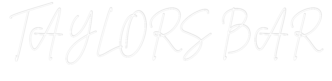 Custom Neon Sign Online Editor TAYLORS BAR