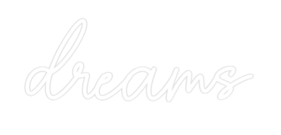 Custom Neon Sign Online Editor dreams