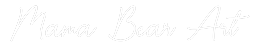 Custom Neon Sign Online Editor Mama Bear Art