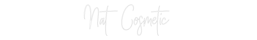 Custom Neon Sign Online Editor Nat Cosmetic