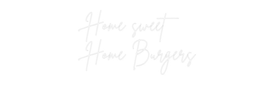 Custom Neon Sign Online Editor Home sweet 
...