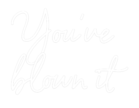 Custom Neon Sign Online Editor You've 
blow...