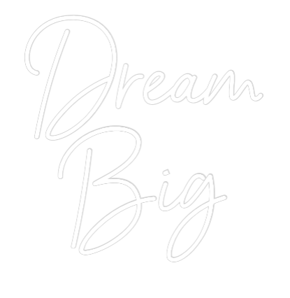 Custom Neon Sign Online Editor Dream
Big