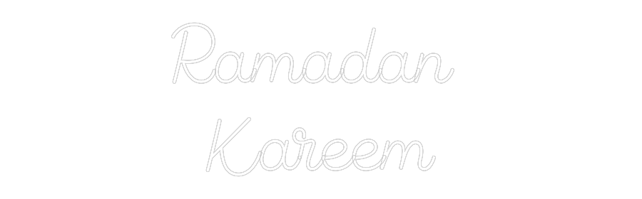 Custom Neon Sign Online Editor Ramadan 
Kar...