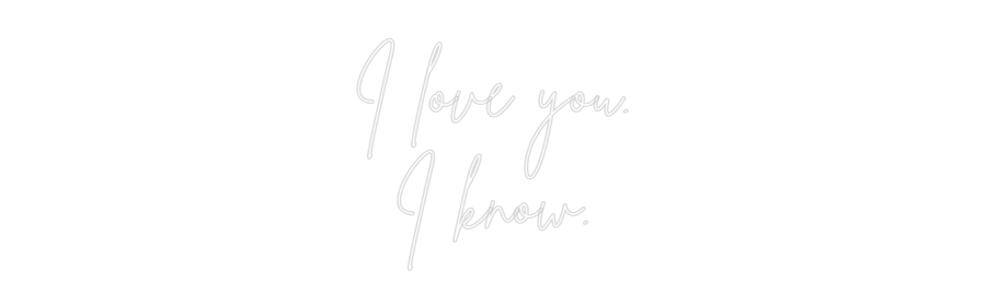 Custom Neon Sign Online Editor I love you.
...