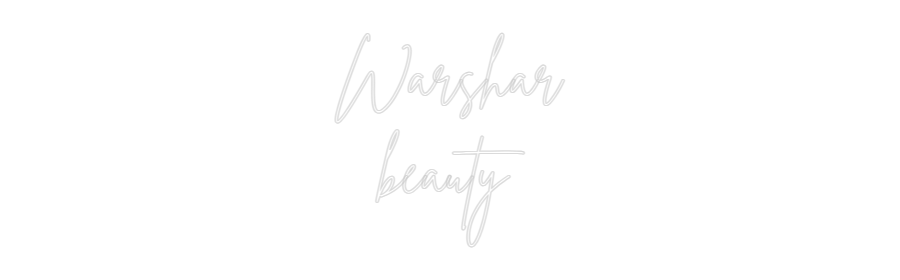 Custom Neon Sign Online Editor Warshar
beauty