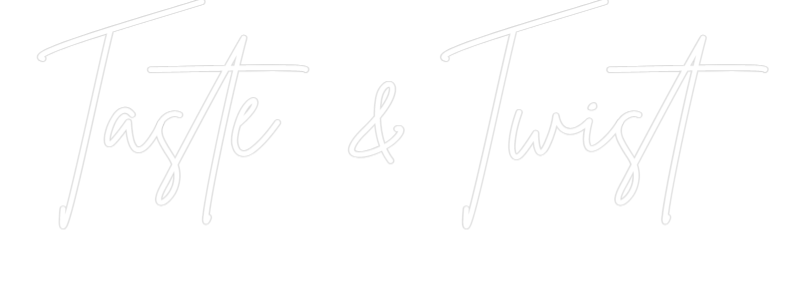 Custom Neon Sign Online Editor Taste & Twist