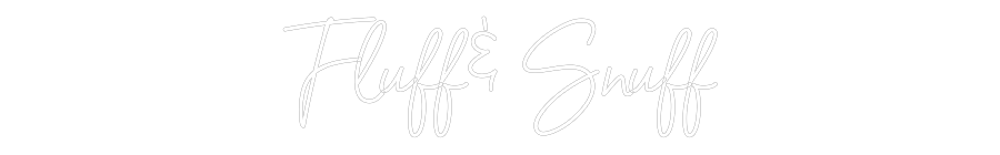 Custom Neon Sign Online Editor Fluff& Snuff