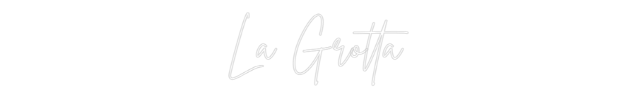 Custom Neon Sign Online Editor La Grotta