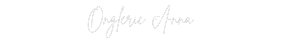 Custom Neon Sign Online Editor Onglerie Anna