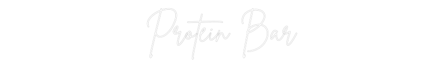 Custom Back Lit Neon Sign Online Editor Protein Bar