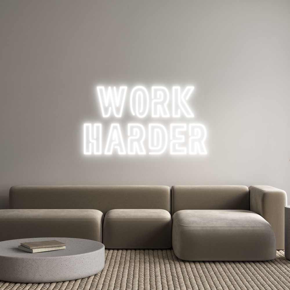 Custom Neon Sign Online Editor WORK
HARDER