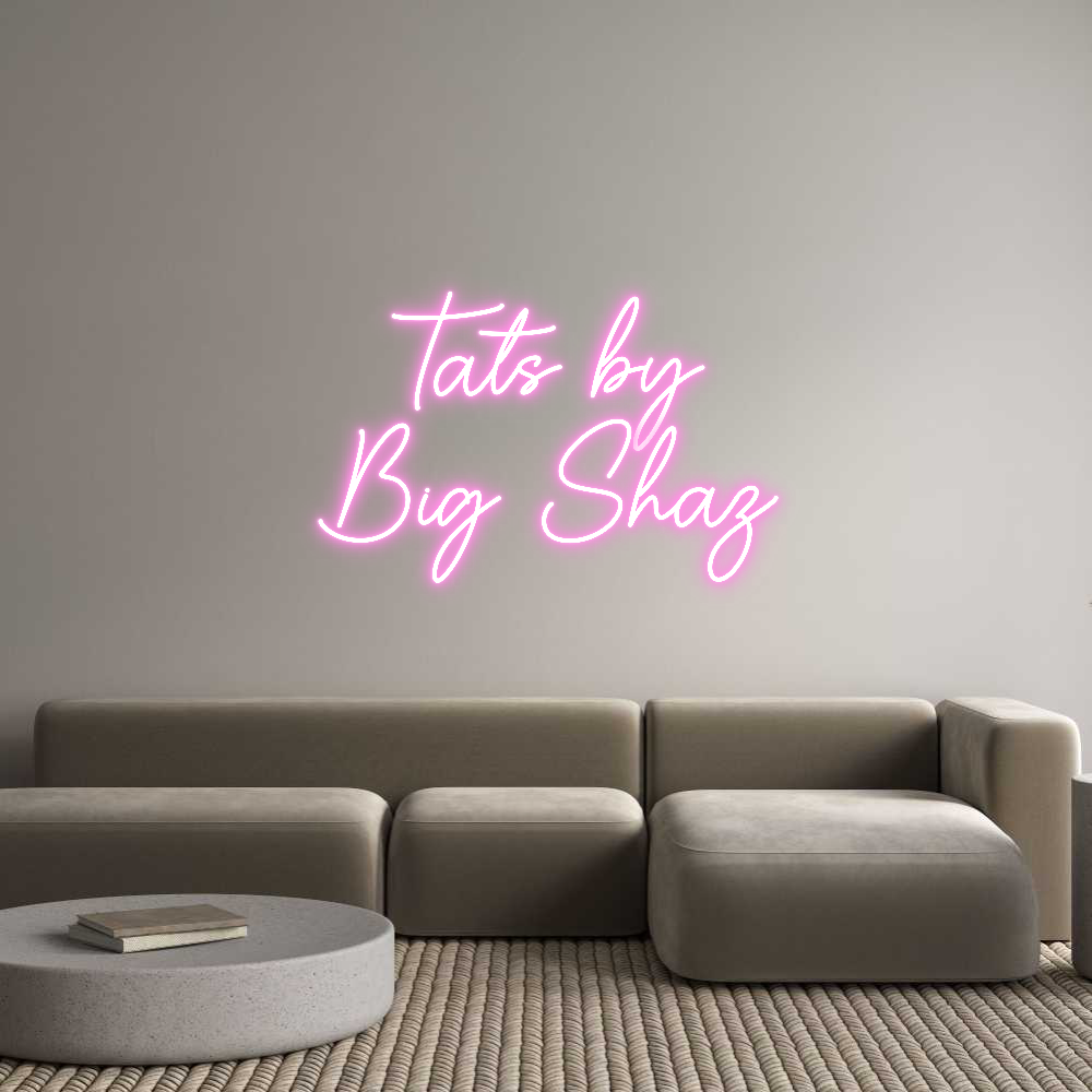 Custom Neon Sign Online Editor Tats by
Big ...