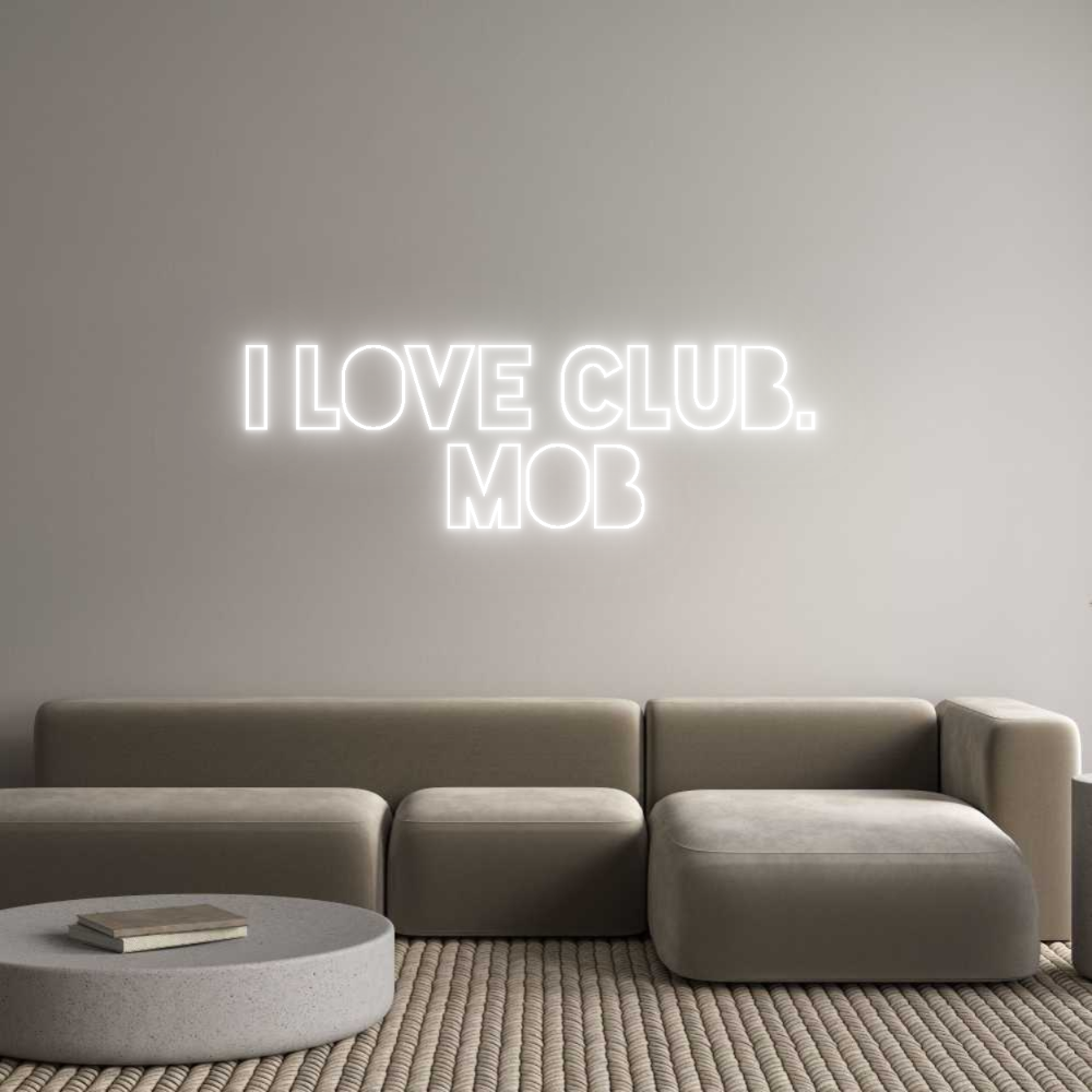 Custom Neon Sign Online Editor I love Club. ...