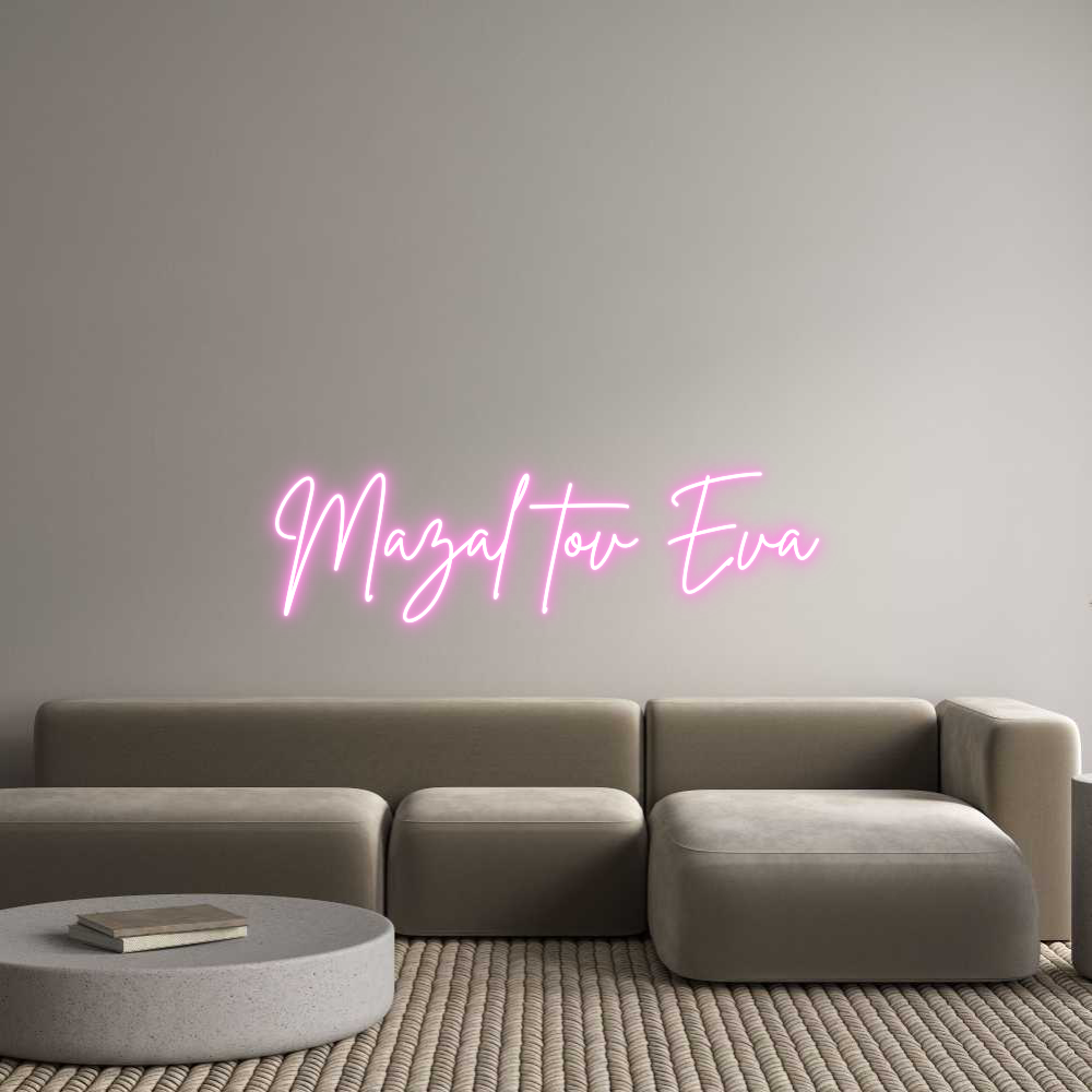Custom Neon Sign Online Editor Mazal tov Eva