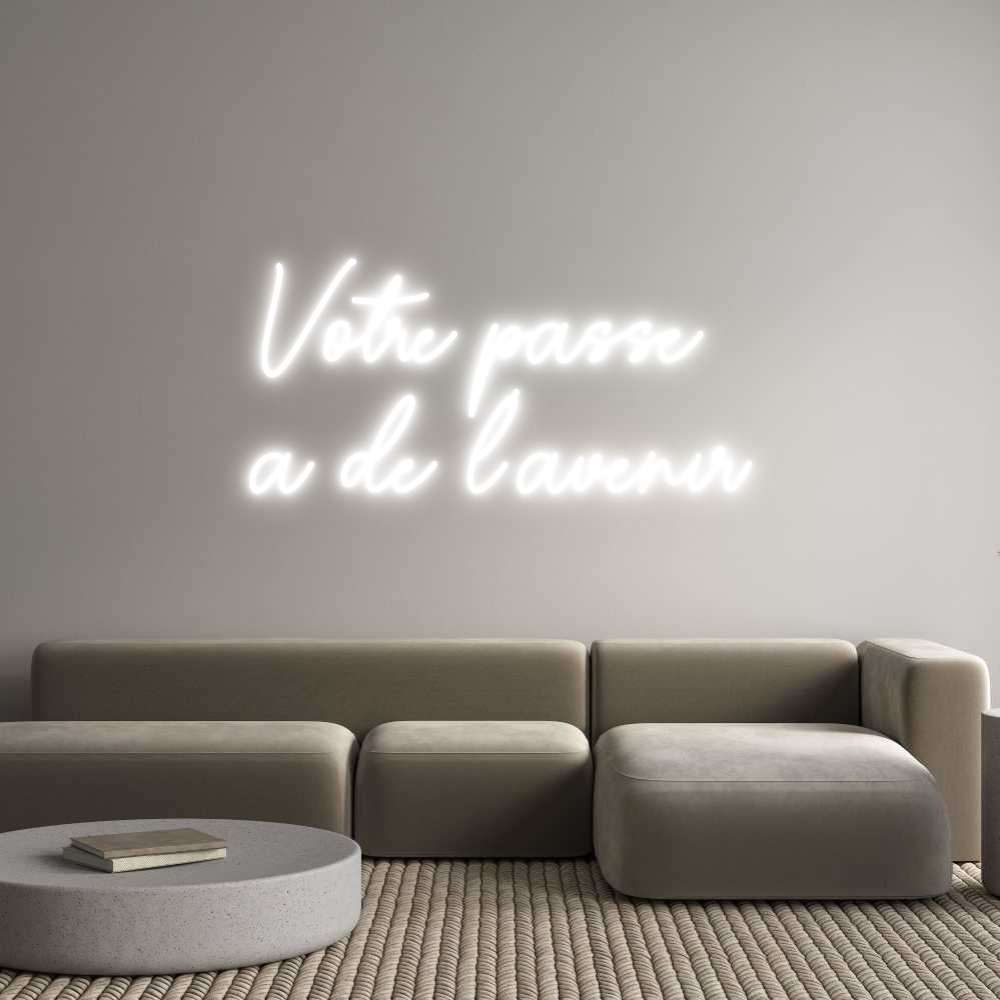 Custom Neon Sign Online Editor Votre passé
...