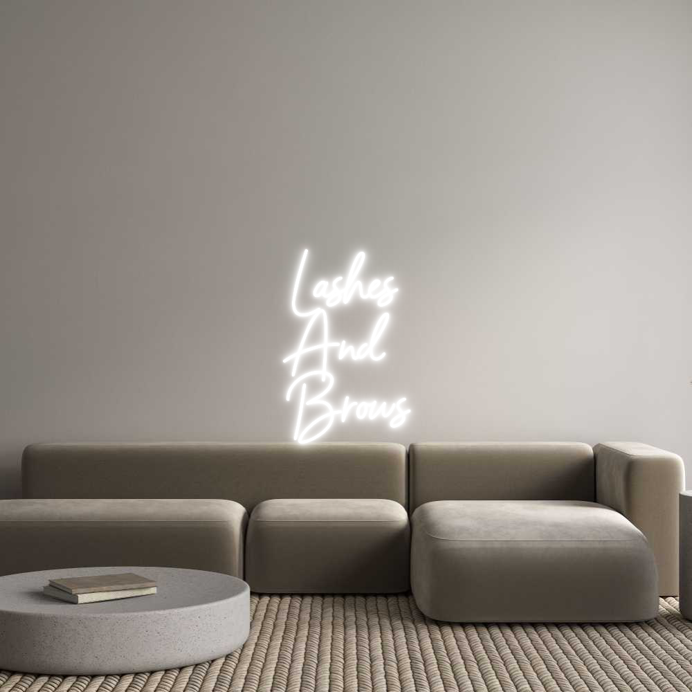Custom Neon Sign Online Editor Lashes
And
...