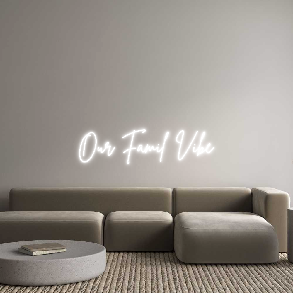 Custom Neon Sign Online Editor Our Famil Vibe