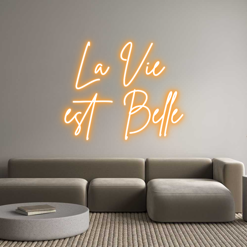 Custom Neon Sign Online Editor La Vie 
est ...