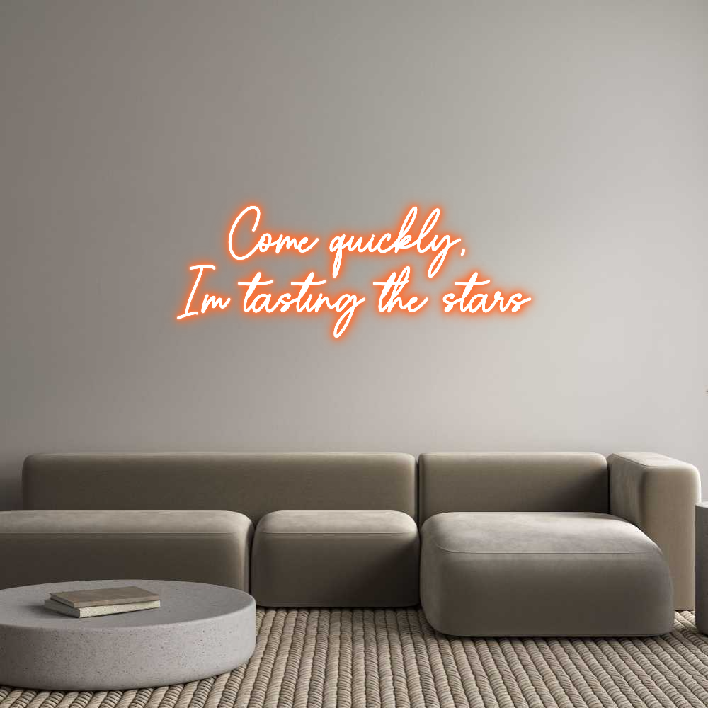 Custom Neon Sign Online Editor Come quickly,...
