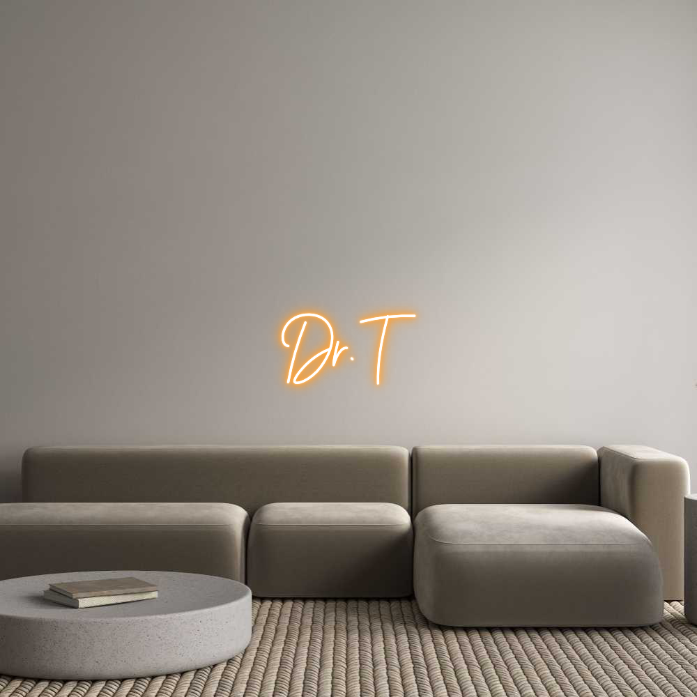 Custom Neon Sign Online Editor Dr. T