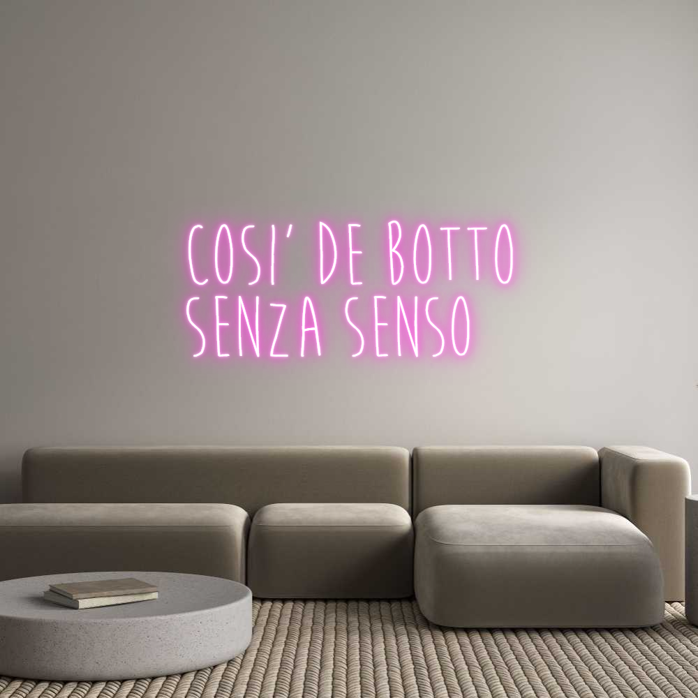 Custom Neon Sign Online Editor COSI' DE BOTT...