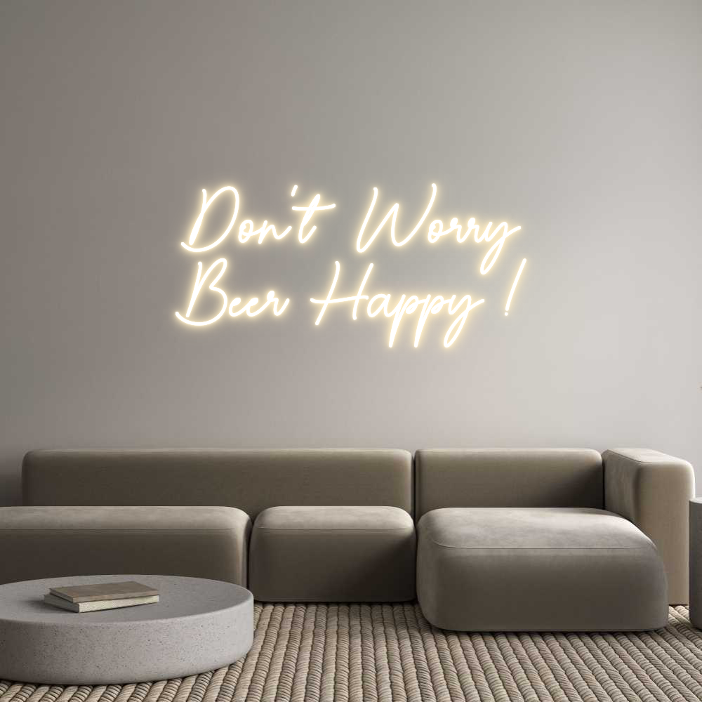 Custom Neon Sign Online Editor Don't Worry
...