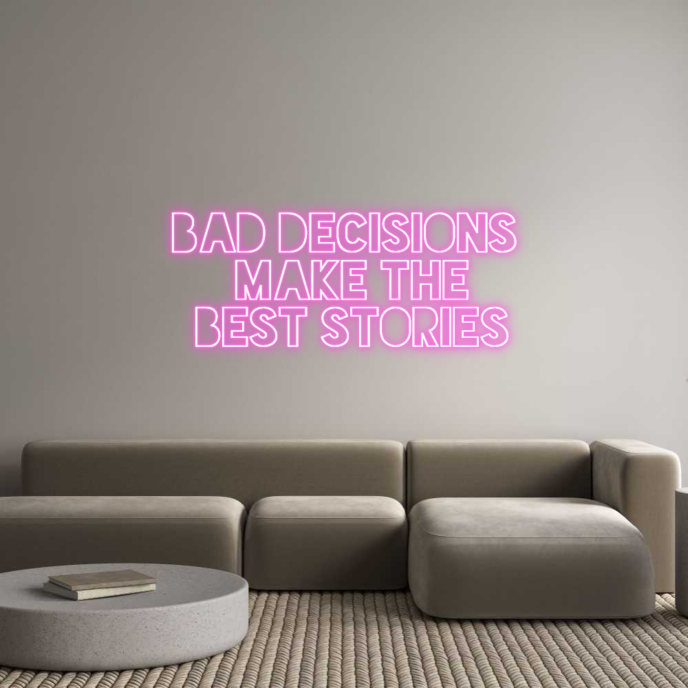 Custom Neon Sign Online Editor bad decisions...